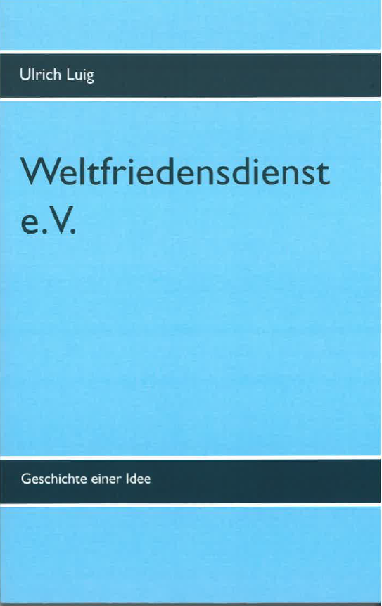 Buchcover Ulrich Luig Weltfriedensdienst e.V.